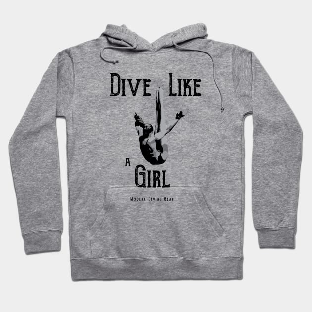 Women's Dive Like a Girl Diving Shirt Hoodie by TeesByJay